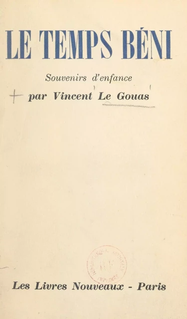 Le temps béni - Vincent Le Gouas - FeniXX réédition numérique