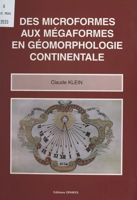 Des microformes aux mégaformes en géomorphologie continentale - Claude Klein - FeniXX réédition numérique