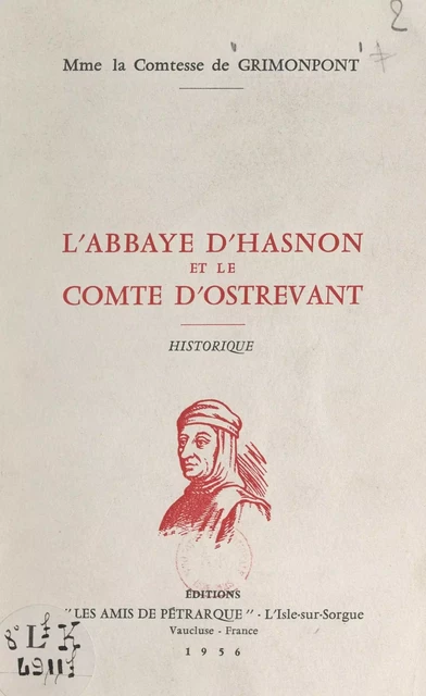 L'abbaye d'Hasnon et le comte d'Ostrevant - Marie-Emmanuel de Grimonpont - FeniXX réédition numérique