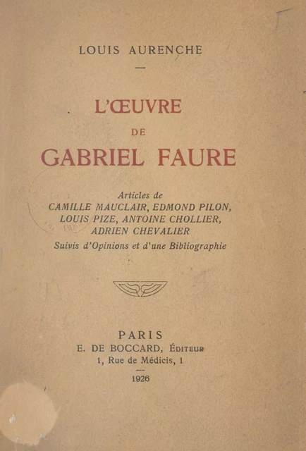 L'œuvre de Gabriel Faure - Louis Aurenche - FeniXX réédition numérique