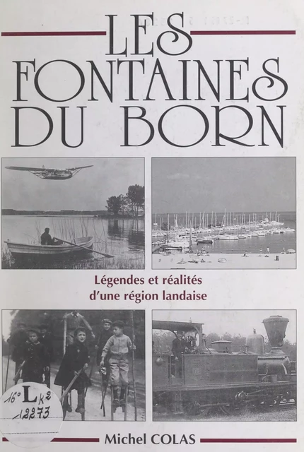 Les fontaines du Born - Michel Colas - FeniXX réédition numérique