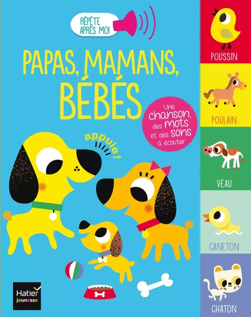 Répète après moi - Papas, mamans, bébés 1/3 ans - Madeleine Deny - Hatier Jeunesse