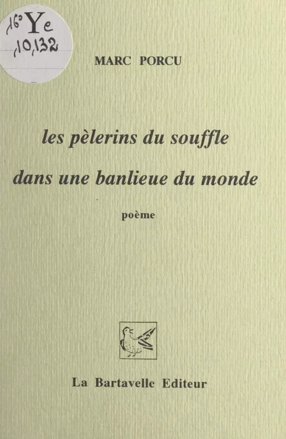 Les pèlerins du souffle dans une banlieue du monde - Marc Porcu - FeniXX réédition numérique