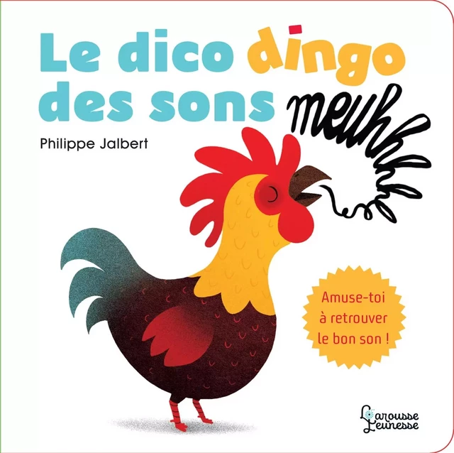 Le dico dingo des sons -  - Larousse