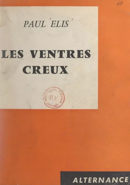 Les ventres creux - Paul Elis - FeniXX réédition numérique