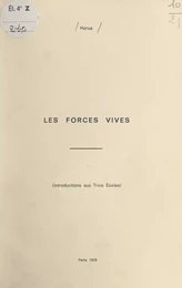 Les forces vives (introductions aux trois écoles)