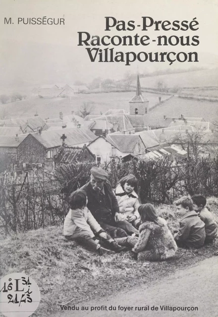 Pas-pressé raconte-nous Villapourçon - Marcel Puisségur - FeniXX réédition numérique