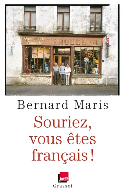 Souriez, vous êtes Français ! - Bernard Maris - Grasset