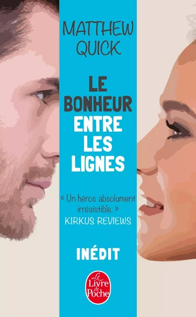 Le Bonheur entre les lignes - Matthew Quick - Le Livre de Poche