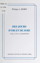 Des jours d'or et de soie