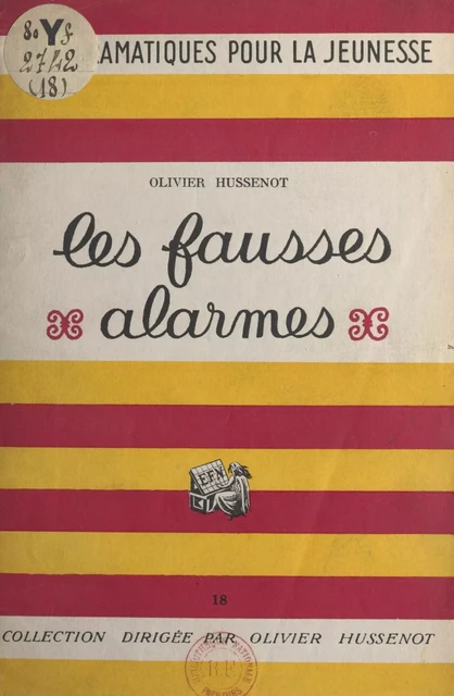 Les fausses alarmes - Olivier Hussenot - FeniXX réédition numérique