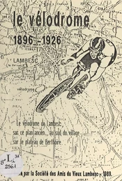 Le vélodrome de Lambesc, 1896-1926