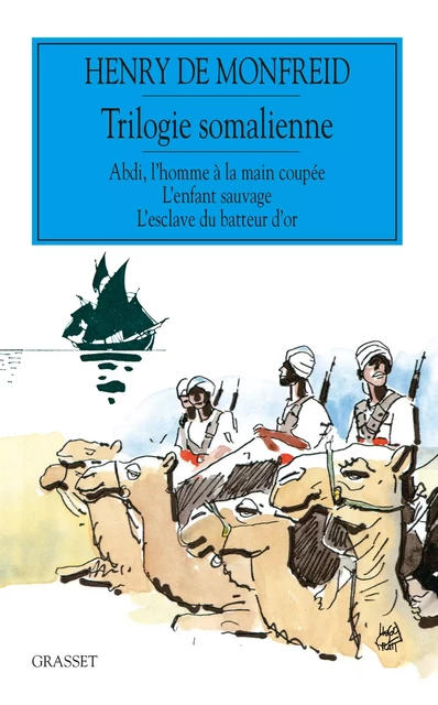 Trilogie somalienne - Henry de Monfreid - Grasset