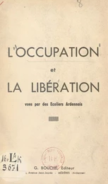 L'Occupation et la Libération vues par des écoliers ardennais