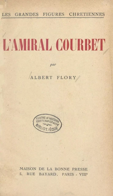 L'Amiral Courbet - Albert Flory - FeniXX réédition numérique