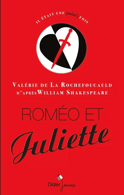 Roméo et Juliette - Valérie de La Rochefoucauld - Didier Jeunesse