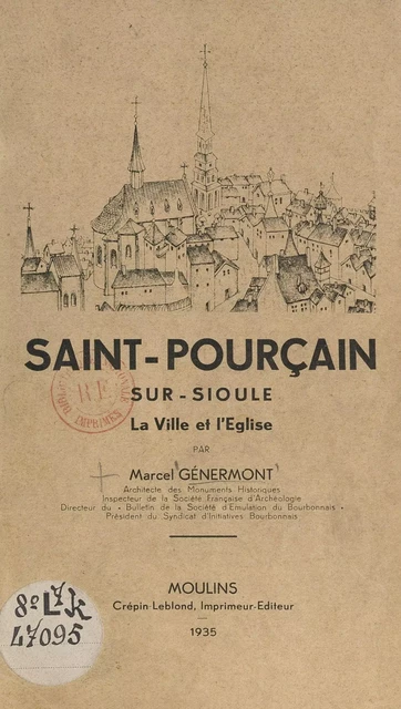 Saint-Pourçain-sur-Sioule - Marcel Génermont - FeniXX réédition numérique