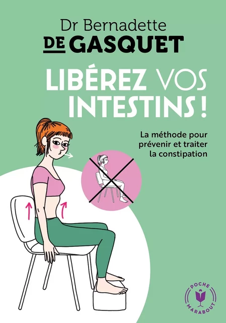 Libérez vos intestins - Dr Bernadette de Gasquet - Marabout