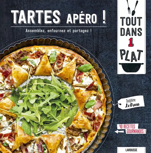 Tartes apéro - Delphine Lebrun - Larousse