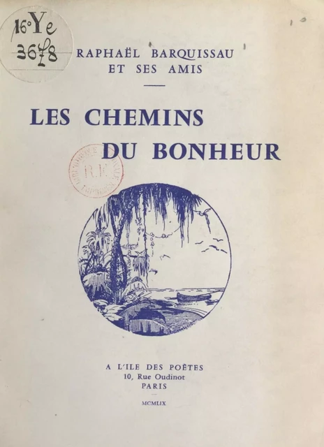 Les chemins du bonheur - Raphaël Barquissau - FeniXX réédition numérique