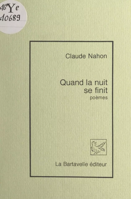 Quand la nuit se finit - Claude Nahon - FeniXX réédition numérique