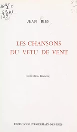 Les chansons du "vêtu de vent"