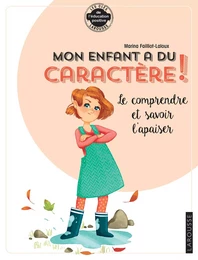 Mon enfant a du caractère