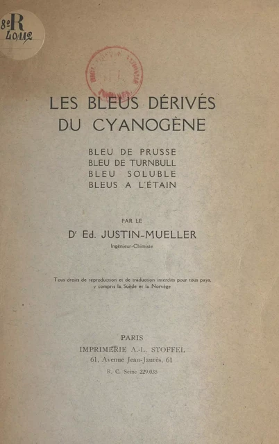 Les bleus dérivés du cyanogène - Ed. Justin-Mueller - FeniXX réédition numérique