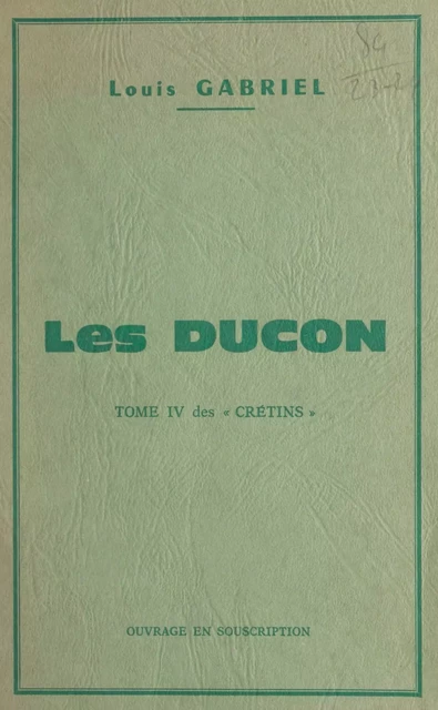 Les crétins (4). Les Ducon -  Louis-Gabriel - FeniXX réédition numérique