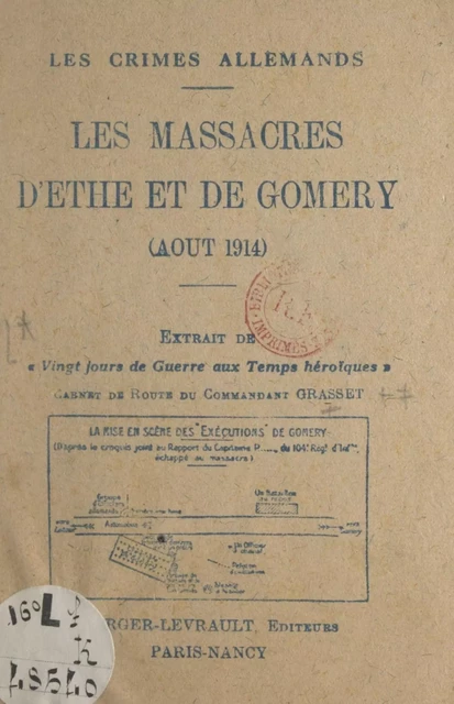 Les crimes allemands : les massacres d'Ethe et de Comery, août 1914 - Alphonse Grasset - FeniXX réédition numérique