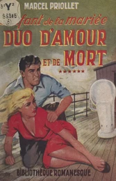 L'enfant de la mariée (6). Duo d'amour et de mort