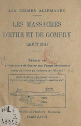 Les crimes allemands : les massacres d'Ethe et de Comery, août 1914