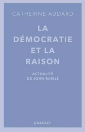 La démocratie et la raison