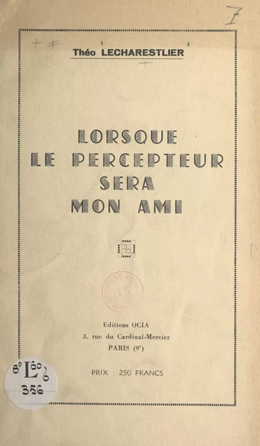 Lorsque le percepteur sera mon ami - Théo Lecharestlier - FeniXX réédition numérique