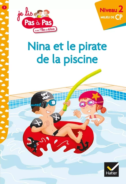 Téo et Nina CP Niveau 2 - Nina et le pirate de la piscine - Isabelle Chavigny - Hatier