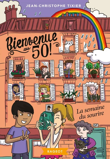 Bienvenue au 50 ! La semaine du sourire - Jean-Christophe Tixier - Rageot Editeur