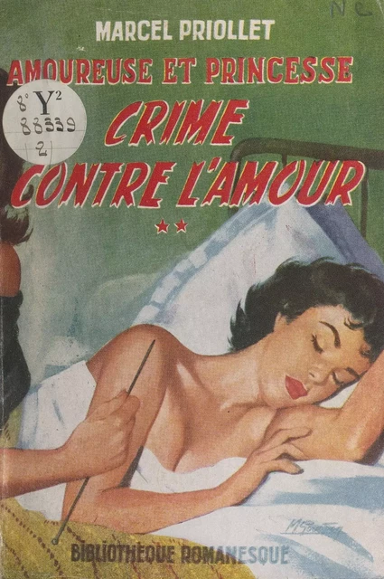 Amoureuse et princesse (2). Crime contre l'amour - Marcel Priollet - FeniXX réédition numérique