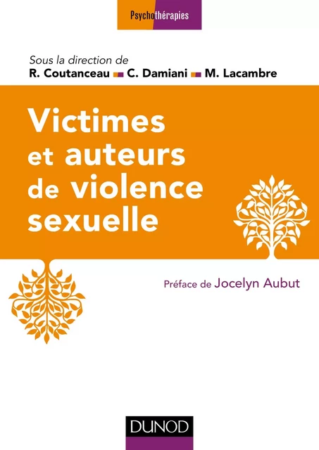 Victimes et auteurs de violence sexuelle - Roland Coutanceau, Carole Damiani, Mathieu Lacambre - Dunod