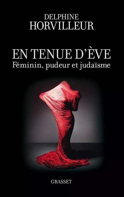 En tenue d'Eve - Delphine Horvilleur - Grasset