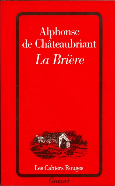 La Brière - Alphonse de Châteaubriand - Grasset