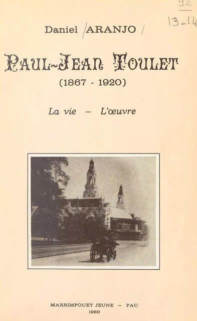 Paul-Jean Toulet, 1867-1920 - Daniel Aranjo - FeniXX réédition numérique