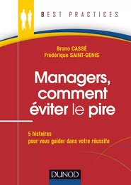 Managers, comment éviter le pire