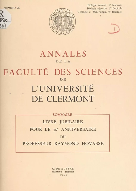 Livre jubilaire pour le 70e anniversaire du Professeur Raymond Hovasse -  Faculté des sciences de l'Université de Clermont-Ferrand - FeniXX réédition numérique