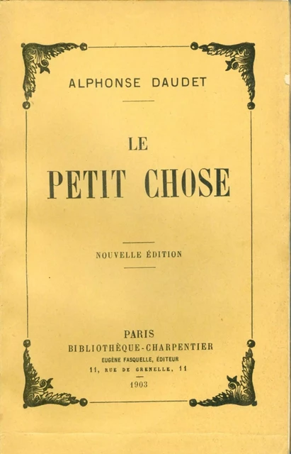 Le Petit Chose - Alphonse Daudet - Grasset