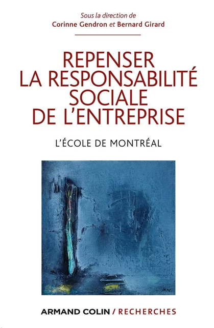 Repenser la responsabilité sociale de l'entreprise - Corinne Gendron, Bernard Girard - Armand Colin