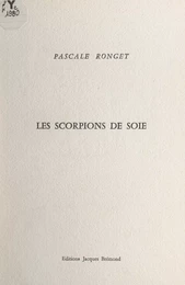 Les scorpions de soie