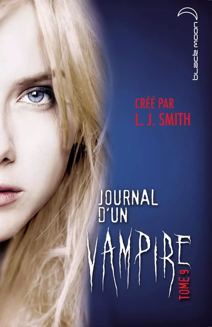 Journal d'un vampire 9 - L.J. Smith - Hachette Black Moon