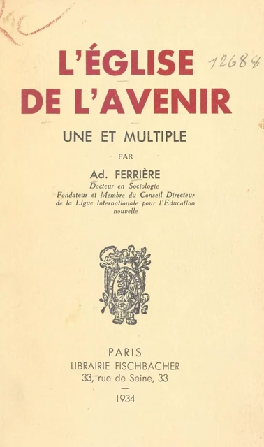 L'Église de l'avenir - Adolphe Ferrière - FeniXX réédition numérique