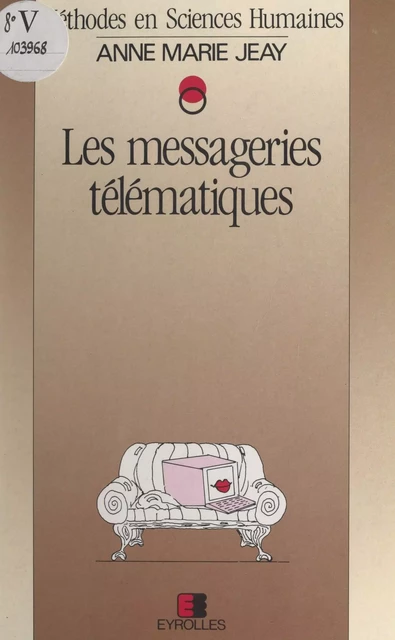 Les messageries télématiques - Anne-Marie Jeay - FeniXX réédition numérique