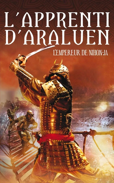 L'Apprenti d'Araluen 10 - L'Empereur du Nihon-Ja - John Flanagan - Hachette Romans